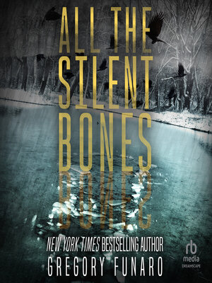 cover image of All the Silent Bones